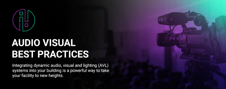 Audio Visual Best Practices - Illuminated Integration