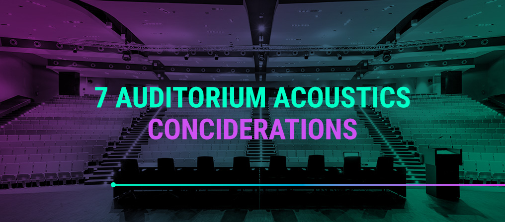 7 auditorium acoustic considerations