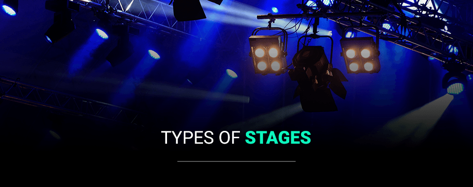 types of stages