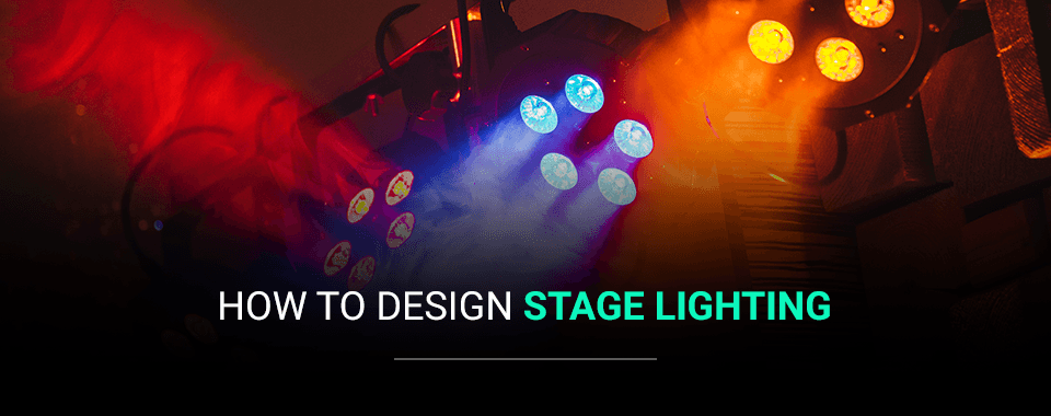 how to design stage lighting