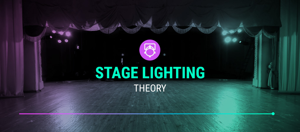 Stage Lighting Theory