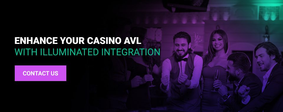 Enhance Your Casino AVL With Illuminated Integration
