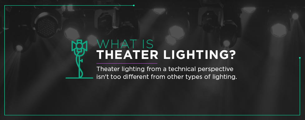 what is theater lighting